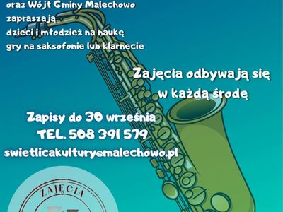 Plakat informujący o zajęciach saksofonu i klarnetu w Świetlicy Kultury w Malechowie. 