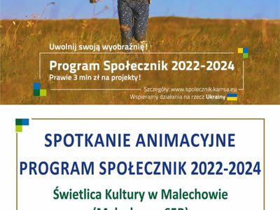 Plakat dotyczący Programu Społecznik na lata 2022-2024 i spotkania animacyjnego w Malechowie.