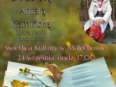 Plakat z zaproszeniem na wieczór autorski z Elżbietą Kamińską w Świetlicy Kultury w Malechowie.