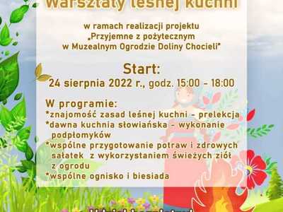 Zapraszamy na warsztaty Leśnej Kuchni w Muzealnym Ogrodzie Doliny Chocieli 🌱