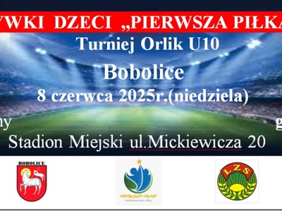 Turniej Orlików Pierwsza Piłka ZZPN w Bobolicach