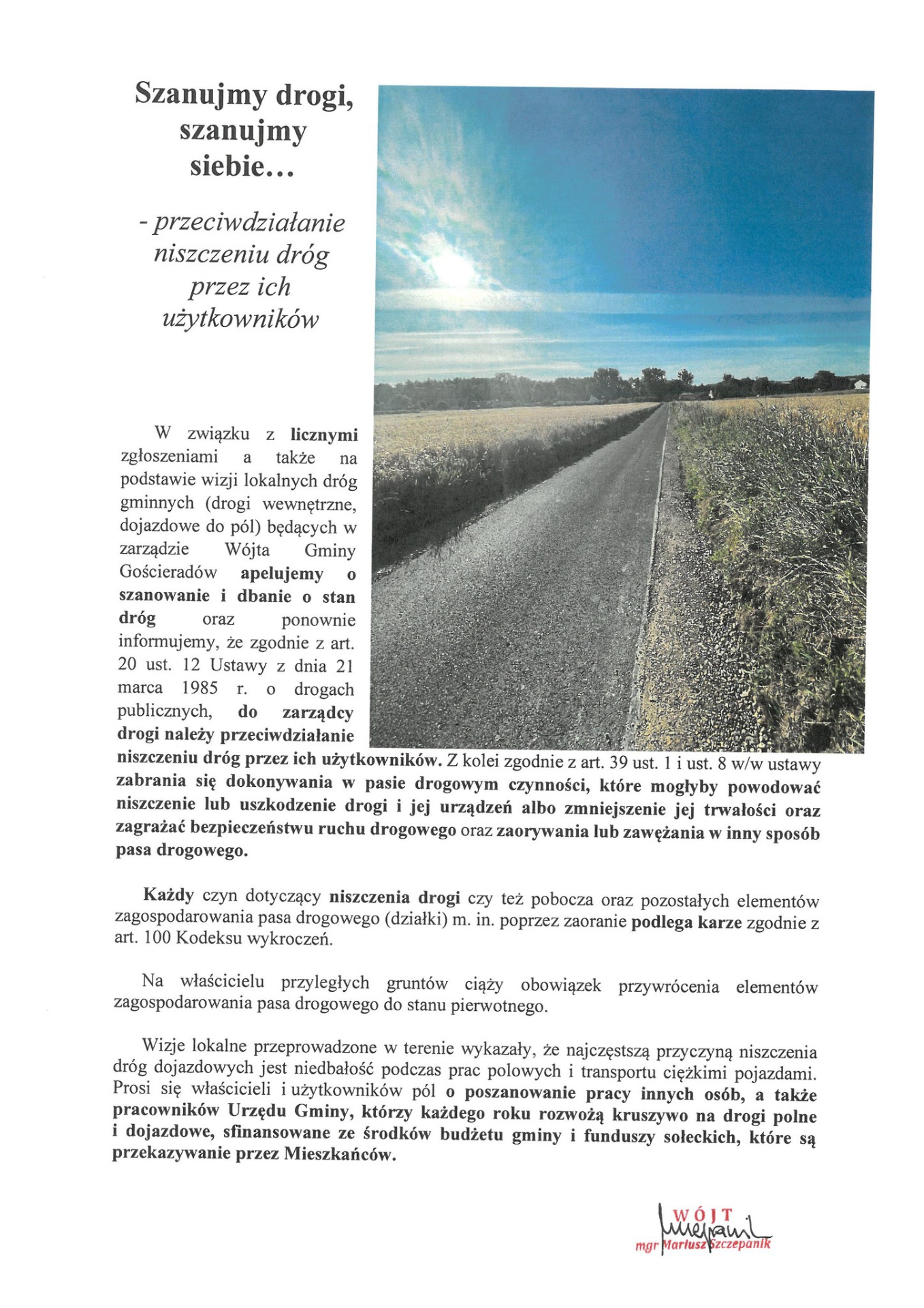 Zdjęcie komunikatu dotyczącego szanowania dróg wraz ze zdjęciem drogi