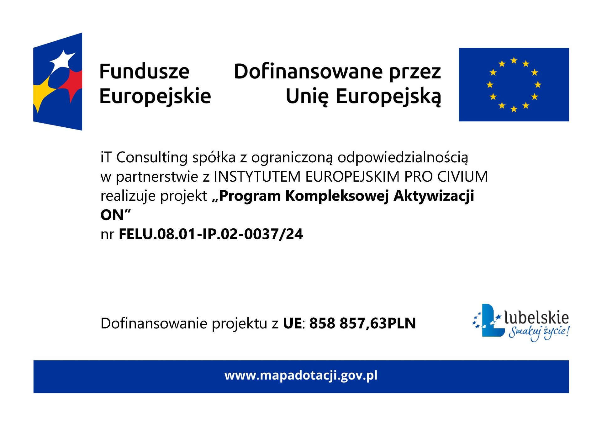 Zdjęcie informacji o dotacji - Projekt „Program Kompleksowej Aktywizacji ON”