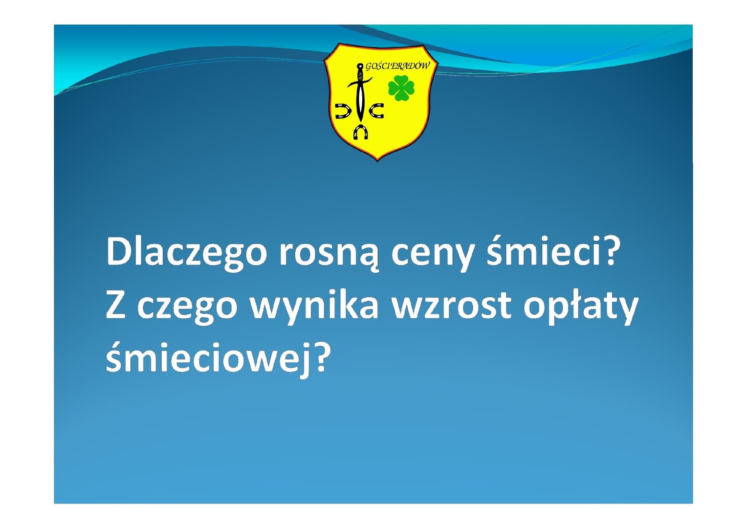 Niebieski slajd z napisem dlaczego rosną ceny śmieci