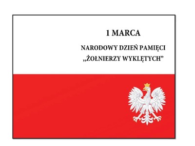 Plaga Polski z napisem  1 MARCA NARODOWY DZIEŃ PAMIĘCI ,,ŻOŁNIERZY WYKLĘTYCH"