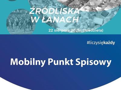 Plakat informujący o Mobilnym Punkcie Spisowym na EDD w Łanach