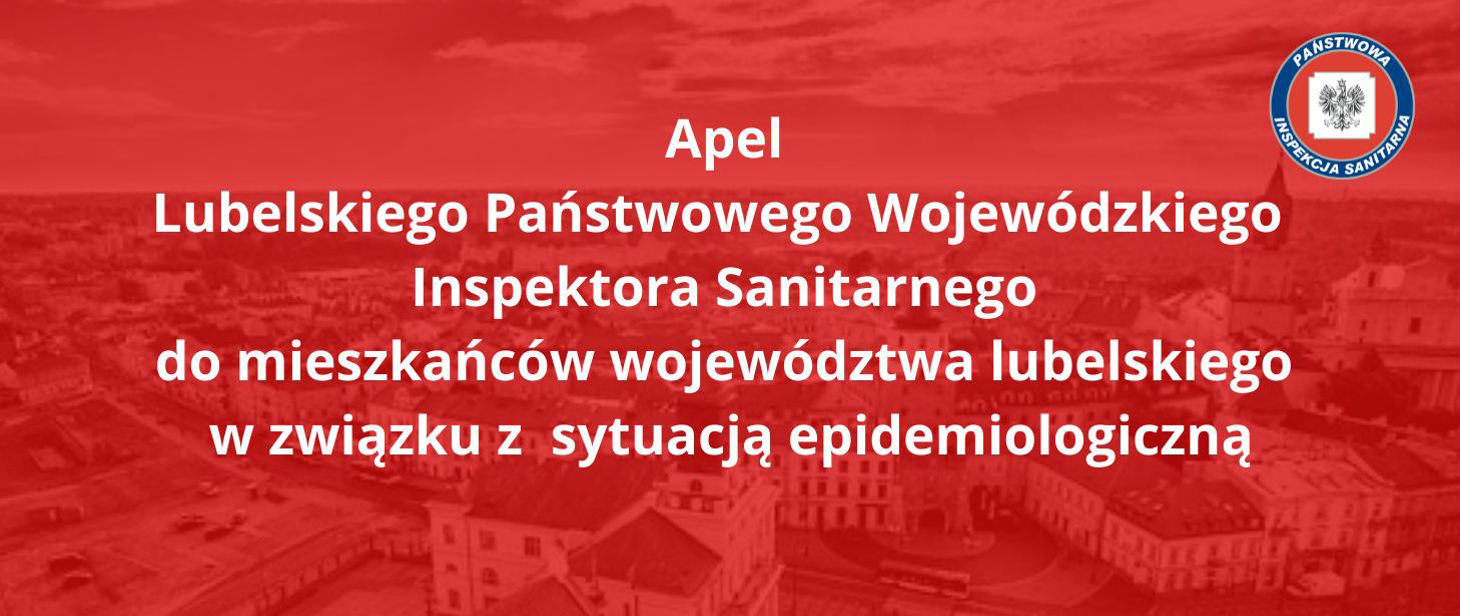 Zdjęcie przedstawiające apel Lubelskiego Państwowego Wojewódzkiego Inspektora Sanitarnego