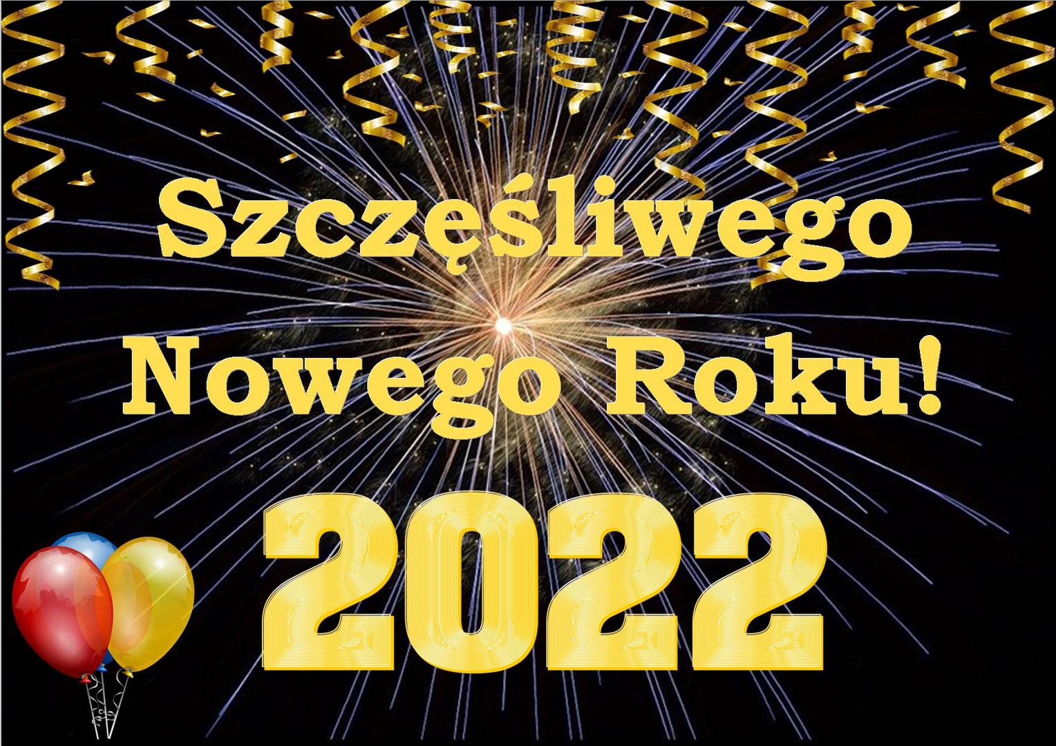 Zdjęcie z napisem Szczęśliwego Nowego Roku 2022