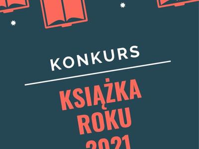 Plakat konkursu  „Książka Roku 2021”