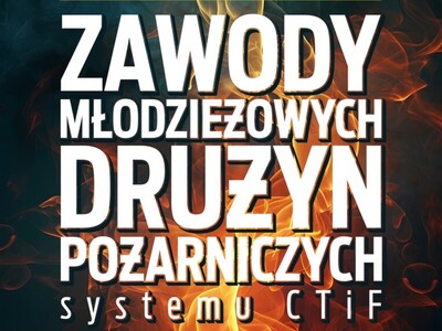 Zdjęcie plakatu dot. zawodów Młodzieżowych Drużyn Pożarniczych