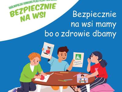 Zdjęcie z grafiką dot. konkursu bezpieczeństwo na wsi