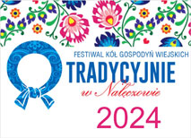Zdjęcie dot. „Tradycyjnie w Nałęczowie” Festiwal Kół Gospodyń Wiejskich