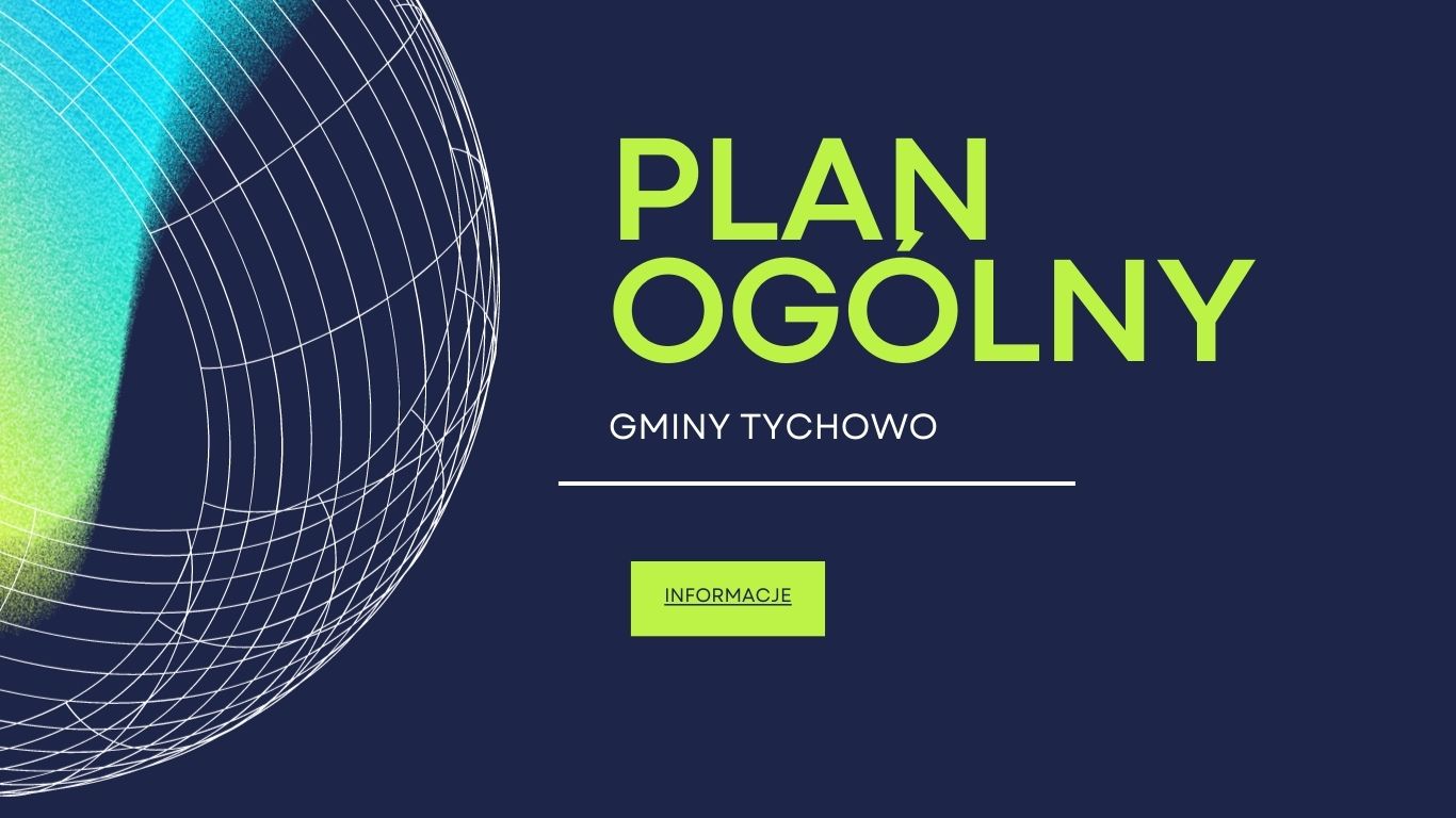 Na zdjęciu widnieje granatofa grafika i napis Plan Ogólny.