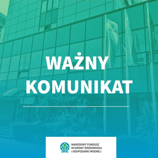 Napis WAŻNY KOMUNIKAT wraz z logiem Narodowego Funduszu Ochrony Środowiska i Gospodarki Wodnej.