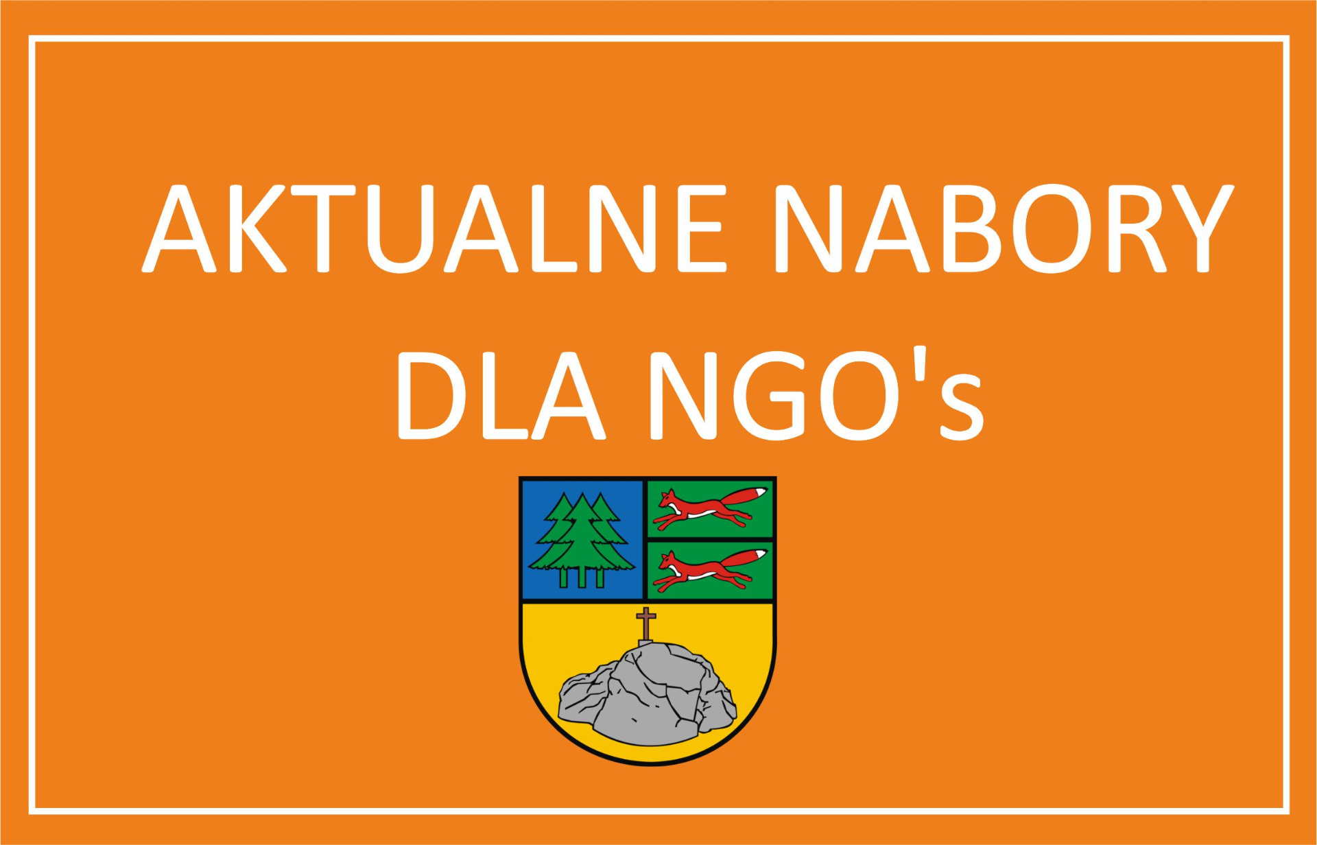 pomarańczowe tło z napisem aktualne nabory dla NGO's Z HERBEM gMINY tYCHOWO