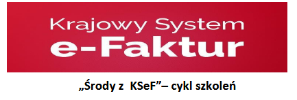 Krajowy System e-faktur - Środy z KSeF