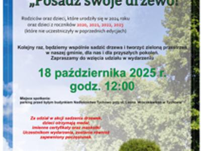 Plakat informujący o wydarzeniu Posadź swoje drzewo! - informacje z plakatu znajdują się w artykule.