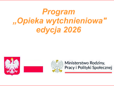 Programu „Opieka wytchnieniowa" edycja 2026