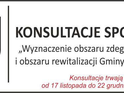 Konsultacje społeczne - wyznaczenie obszaru zdegradowanego i obszaru rewitalizacji
