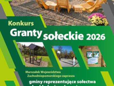 Plakat zapraszający do Konkursu Marszałka Województwa Zachodniopomorskiego Granty Sołeckie 2026