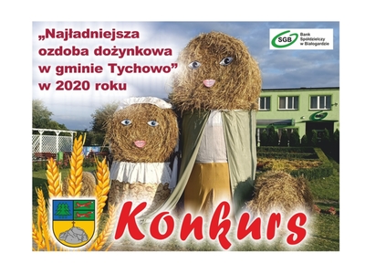 Plakat informujący o konkursie "Najładniejsza ozdoba dożynkowa w gminie Tychowo" w 2020 roku