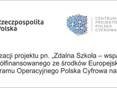 Projekt Zdalna Szkoła - tablica informacyjna  z informacją o źródle dofinansowania