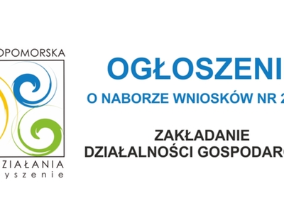 Ogłoszenie o naborze wniosków na zakładanie działalności gospodarczej