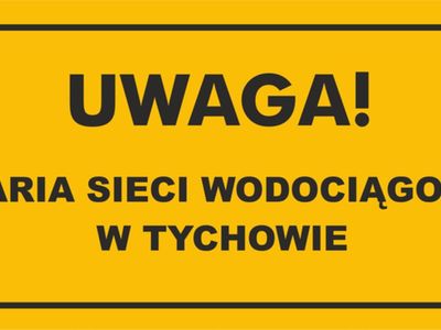 Uwaga, awaria sieci wodociągowej w Tychowie