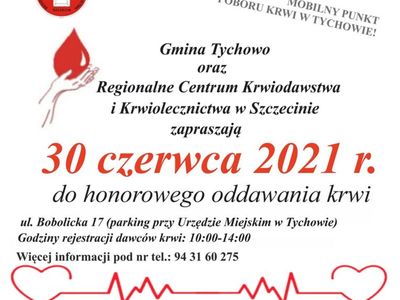 Plakat dotyczy honorowego oddania krwi dla mieszkańców Tychowa w dniu 30 czerwca 2021 r.