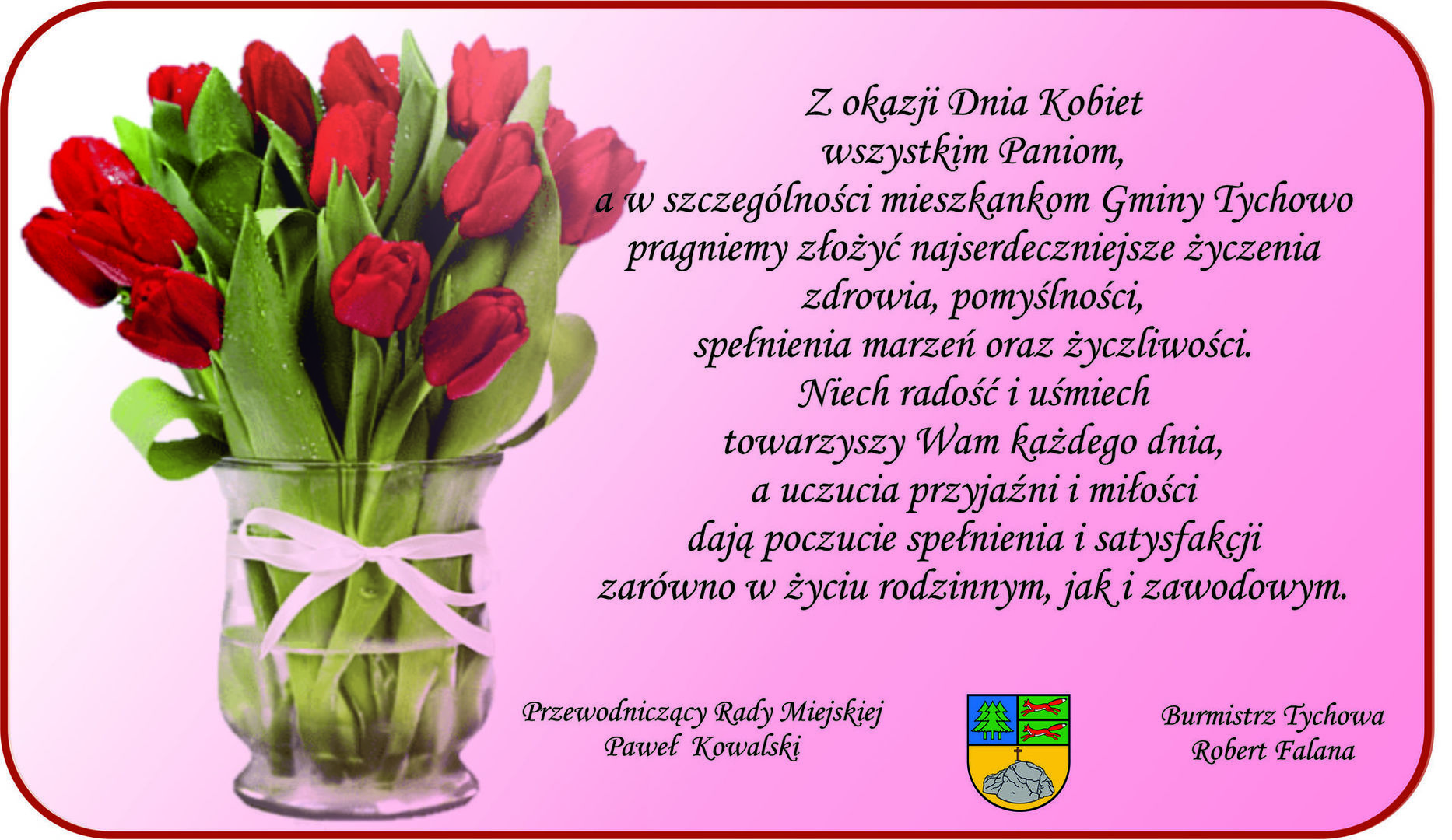 Życzenia z okazji Dnia Kobiet od Burmistrza Tychowa oraz Przewodniczącego Rady Miejskiej w Tychowie.