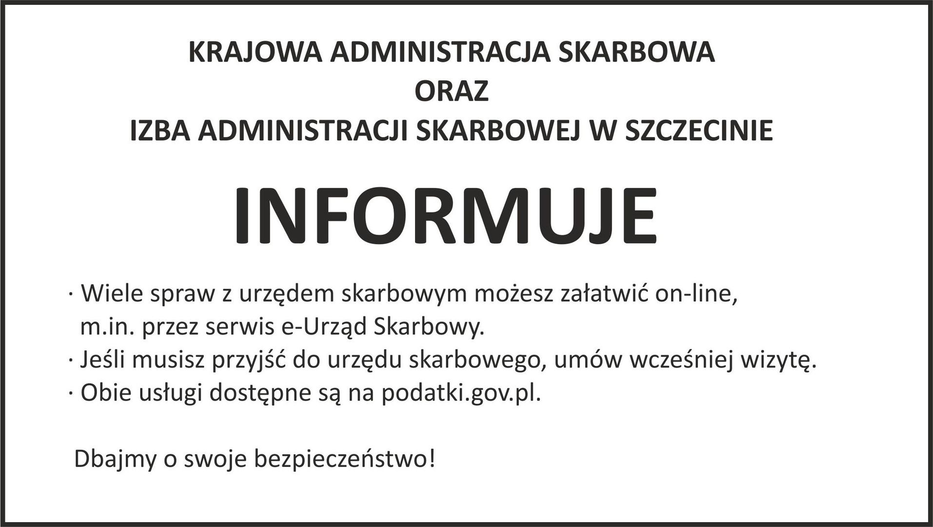Krajowa Administracja Skarbowa oraz Izba Administracji Skarbowej w Szczecinie informuje o możliwości załatwienia spraw poprzez podatki.gov.pl.