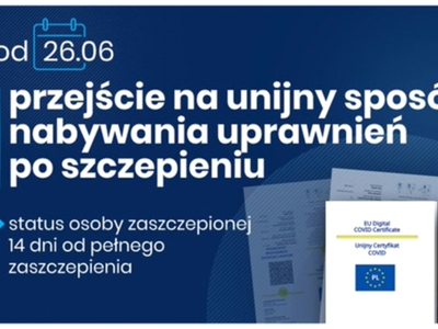 Przejście na unijny sposób nabywania uprawnień po szczepieniu.