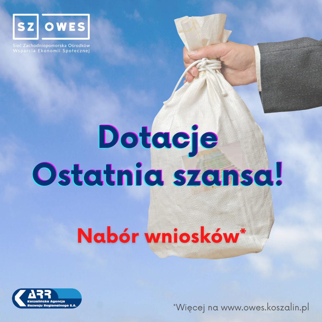 Dotacje Ostatnia szansa! Nabór wniosków