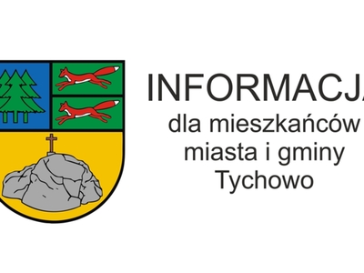 informacja dla mieszkańców miasta i gminy Tychowo