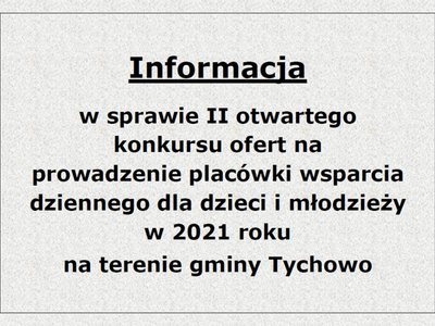 Informacja w sprawie II otwartego konkursu ofert na prowadzenie placówki wsparcia dziennego dla dzieci i młodzieży