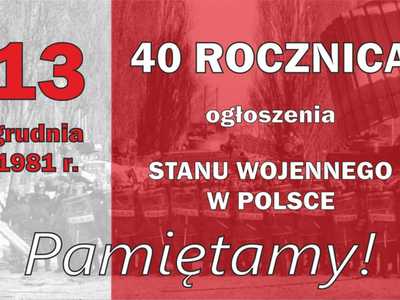 40 rocznica wprowadzenia stanu wojennego w Polsce