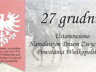 Obraz przedstawiający Święto ustanowione 27 grudnia Narodowym Dniem Zwycięskiego Powstania Wielkopolskiego.