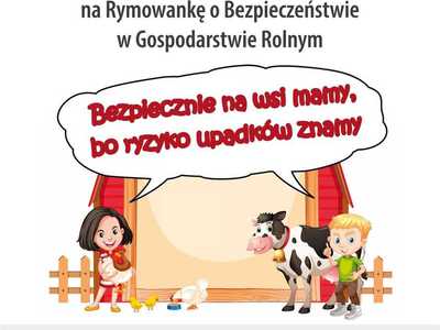 III Ogólnopolski Konkurs dla Dzieci na Rymowankę o Bezpieczeństwie w Gospodarstwie Rolnym