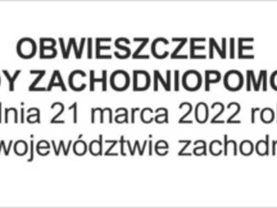 OBWIESZCZENIE WOJEWODY ZACHODNIOPOMORSKIEGO z dnia 21 marca 2022 roku o kwalifikacji wojskowej w województwie zachodniopomorskim w 2022 roku.