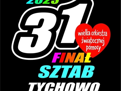 PLAKAT 31 FINAŁU WOŚP SZTAB TYCHOWO