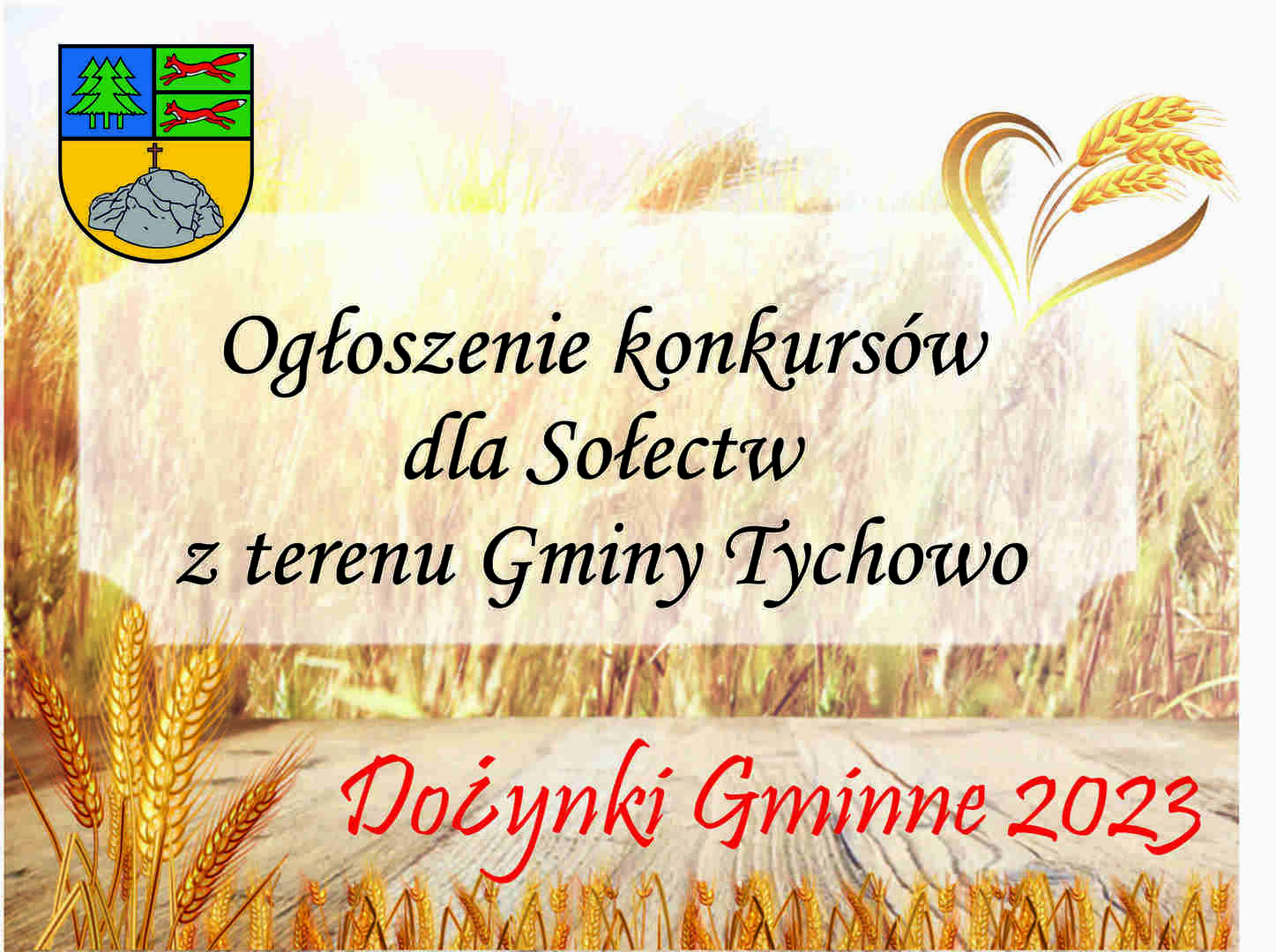 Ogłoszenie konkursów dla Sołectw z terenu Gminy Tychowo - Dożynki 2023