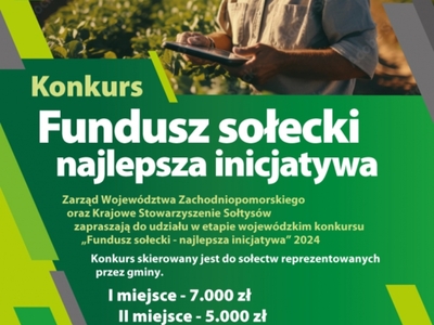 Na zdjęciu widać mężczyznę na tle pola oraz szczegóły dotyczące konkursu na najlepszą inicjatywę w funduszu sołeckim.