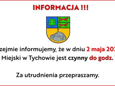 Na zdjęciu dużymi czerwonymi literami napisane słowo informacja. Poniżej dodane logo Gminy Tychowo i i informacja o skróconym dniu pracy w dniu 2 maja 2024 r.
