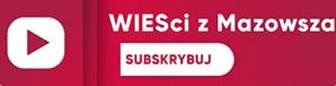 Wieści z Mazowsza