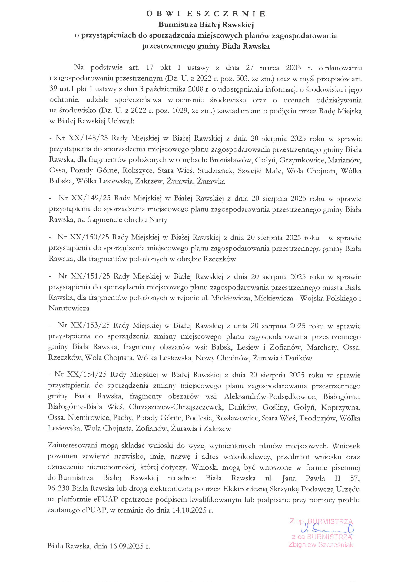 O B W I  E S Z C Z E N I E Burmistrza Białej Rawskiej o przystąpieniach do sporządzenia miejscowych planów zagospodarowania przestrzennego gminy Biała Rawska