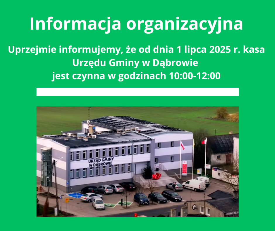 Godziny otwarcia kasy w Urzedzie Gminy w Dąbrowie.