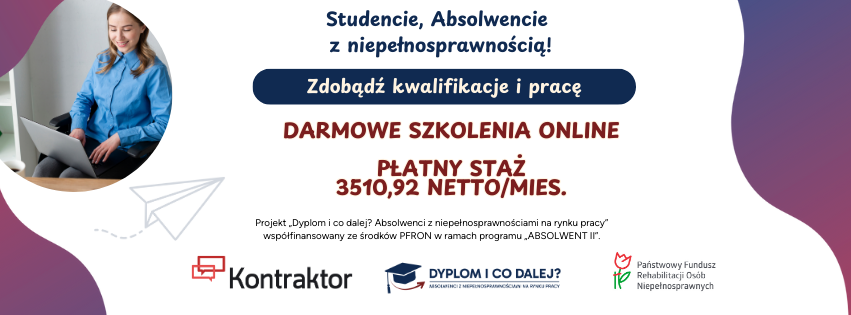 Baner projektu  „Dyplom i co dalej? Absolwenci z niepełnosprawnościami na rynku pracy”! 
