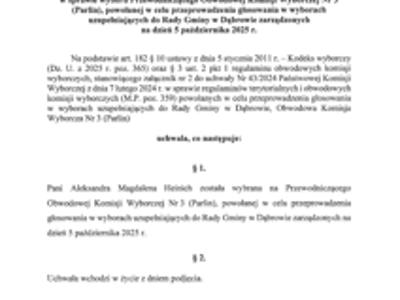 Uchwała Nr 1/2025 Obwodowej Komisji Wyborczej Nr 3 ( Parlin) w sprawie wyboru Przewodniczącego Obwodowej Komisji Wyborczej Nr 3 ( Parlin) powołanej w celu przeprowadzenia głosowania w wyborach uzupełniających do Rady Gminy w Dąbrowie zarządzonych na dzień 5 października 2025 roku