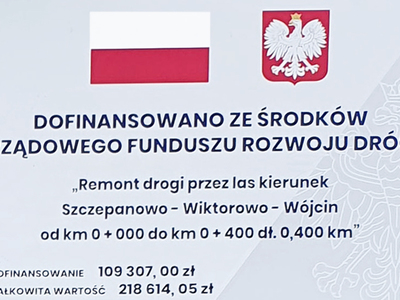 Zrealizowana inwestycja - remont drogi gminnej przez las, kierunek Szczepanowo – Wiktorowo – Wójcin