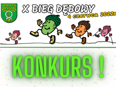 Konkurs! - X Bieg Dębowy